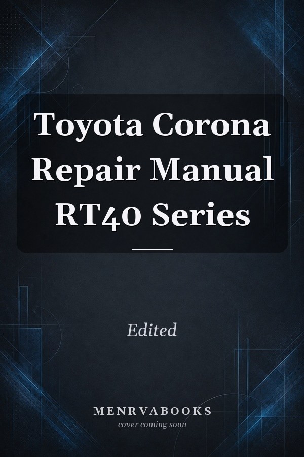 Toyota Corona Repair Manual RT40 Series