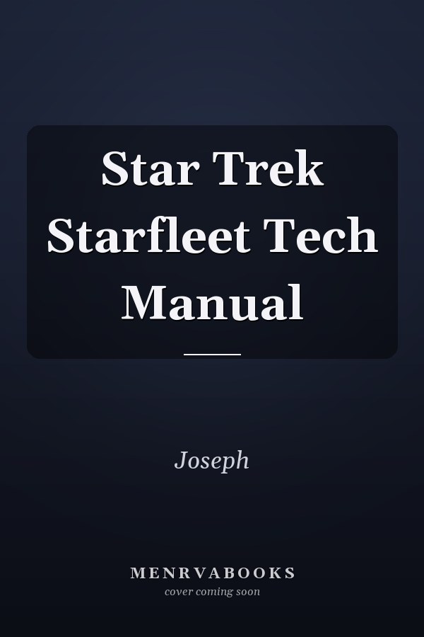 Star Trek Starfleet Tech Manual