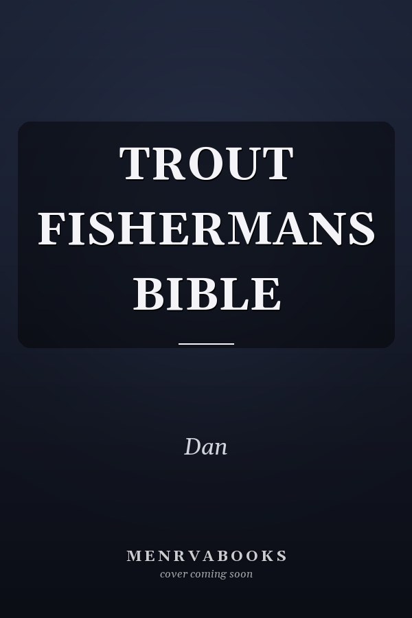 Trout Fisherman's Bible