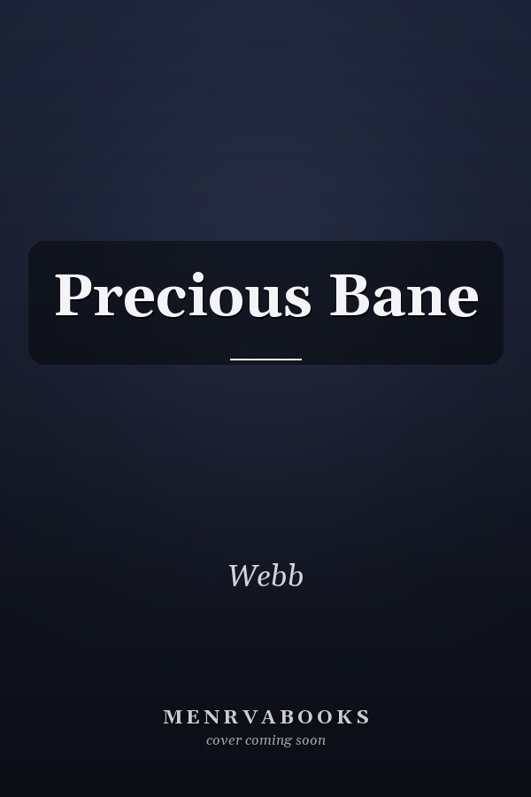 Precious Bane