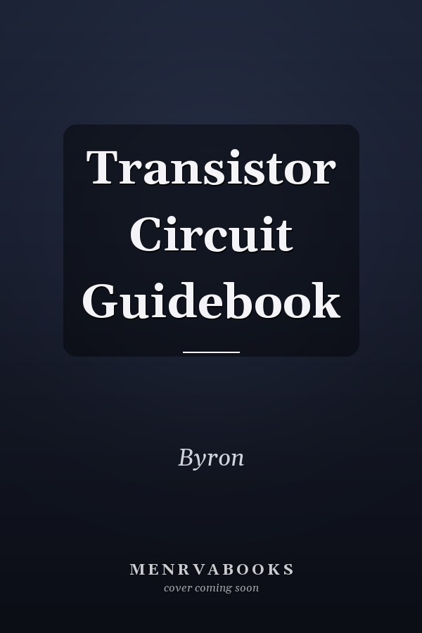Transistor Circuit Guidebook