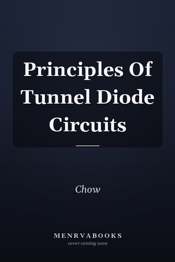 Principles Of Tunnel Diode Circuits