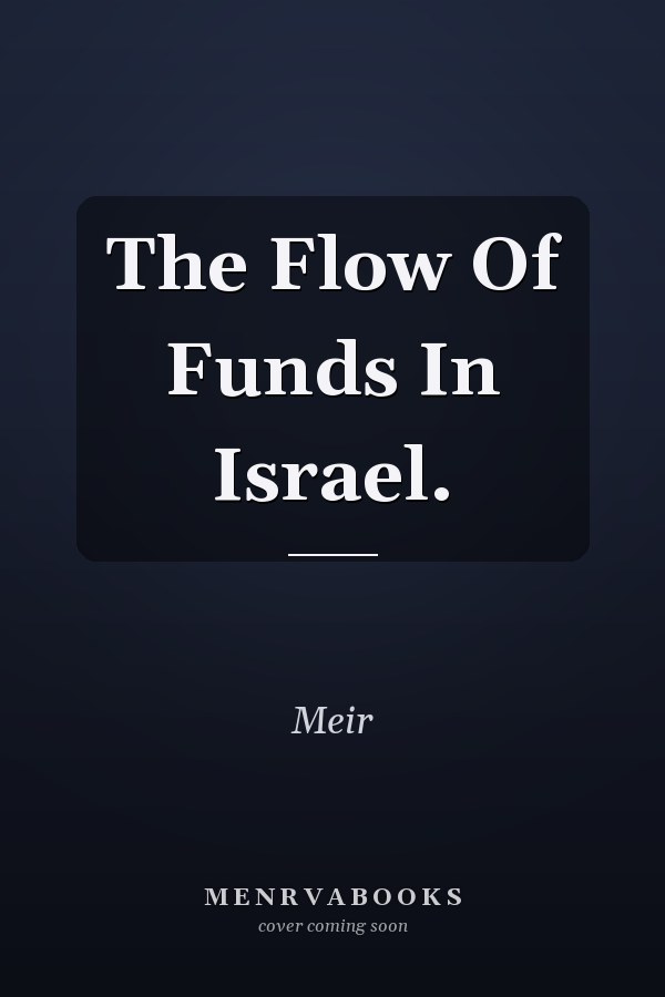 The Flow Of Funds In Israel.