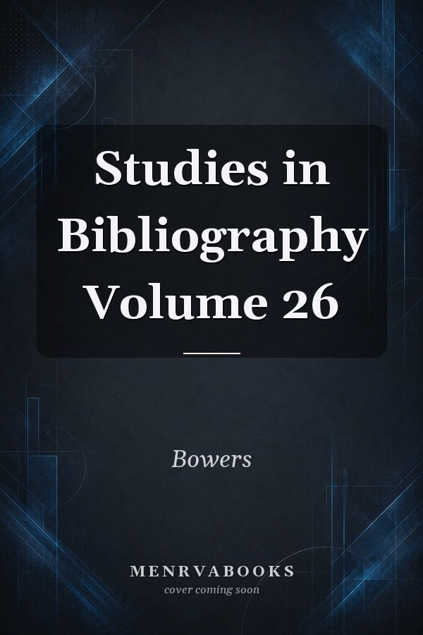Studies In Bibliography Volume 26 1973
