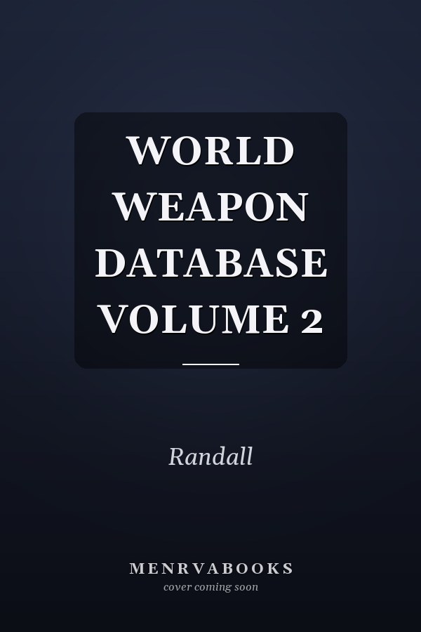 WORLD WEAPON DATABASE VOLUME 2