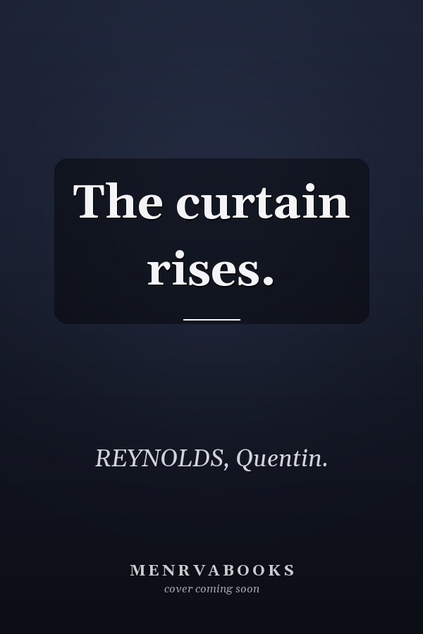 The curtain rises.