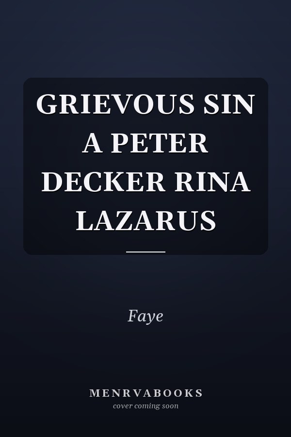 Grievous Sin: A Peter Decker/Rina Lazarus Novel
