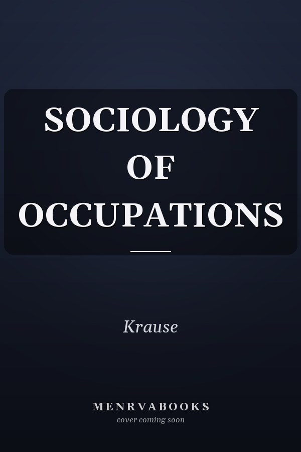 SOCIOLOGY OF OCCUPATIONS