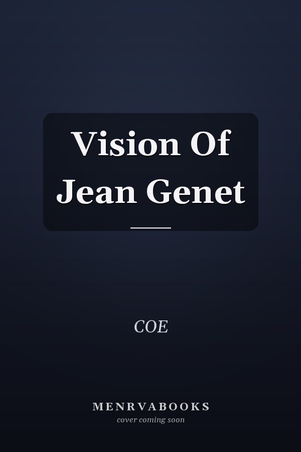 Vision Of Jean Genet
