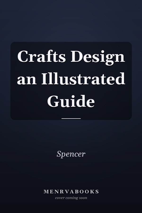 Crafts Design an Illustrated Guide