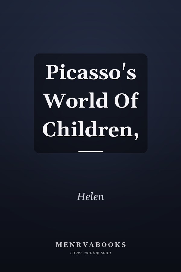 Picasso's World Of Children,