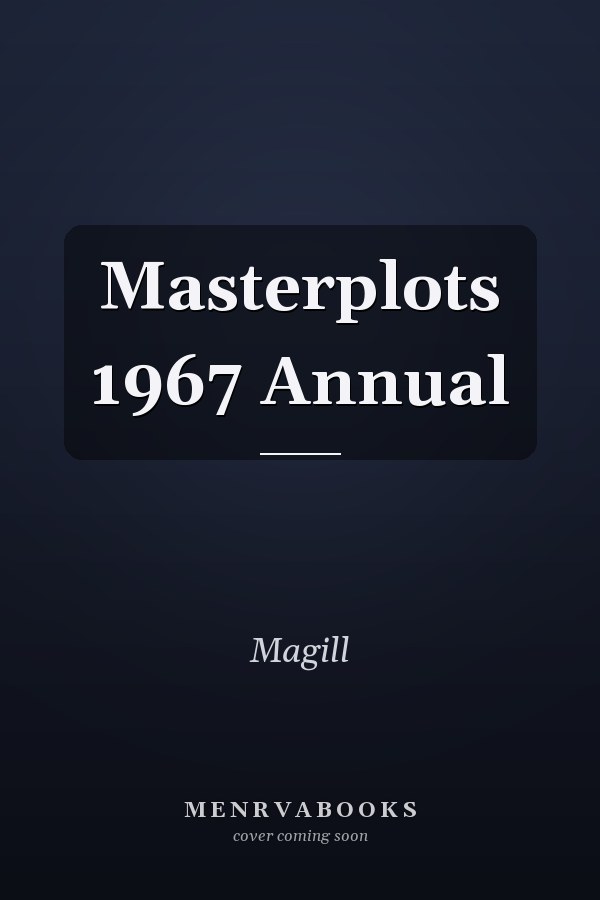 Masterplots 1967 Annual