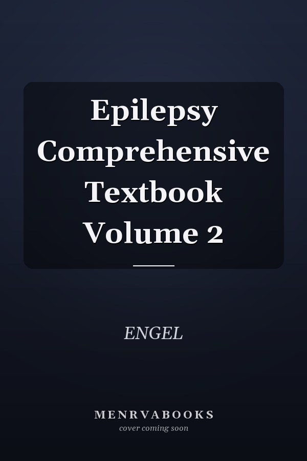 Epilepsy Comprehensive Textbook Volume 2