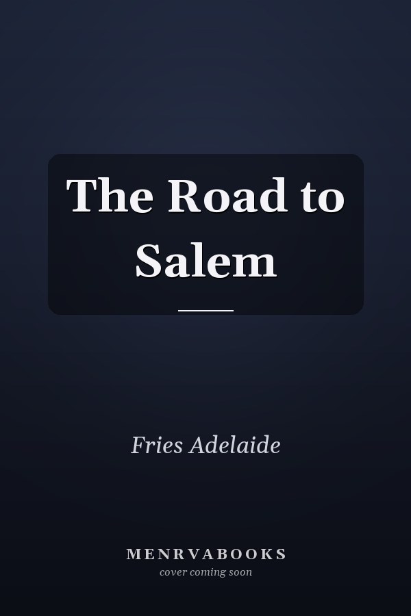The Road to Salem
