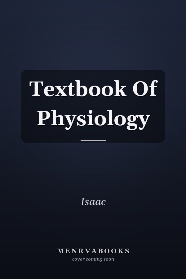 Textbook Of Physiology