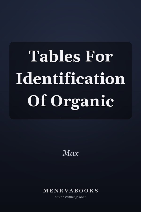 Tables For Identification Of Organic