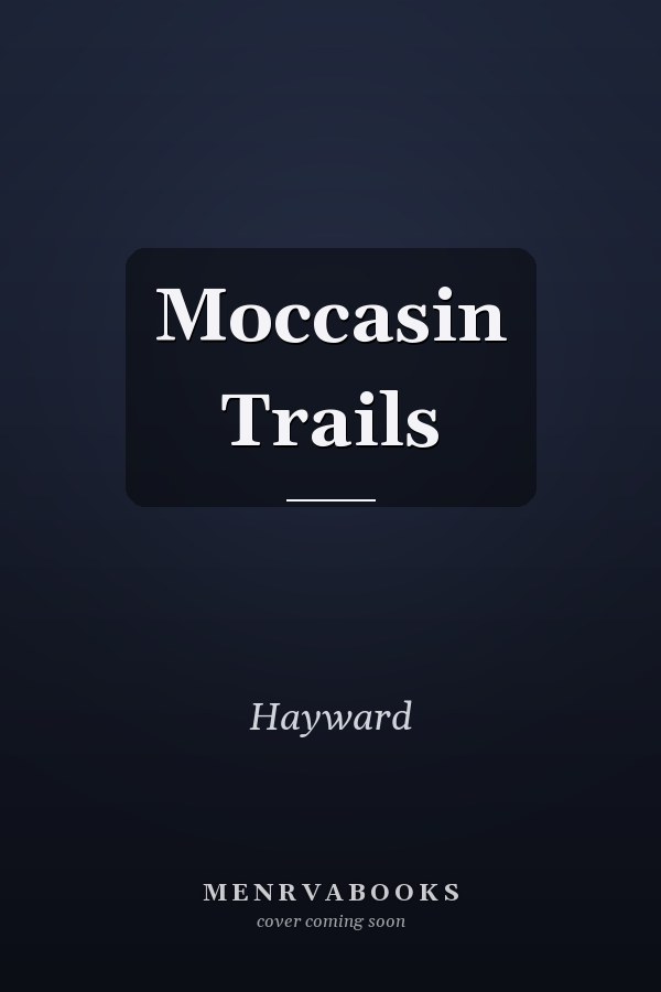 Moccasin Trails