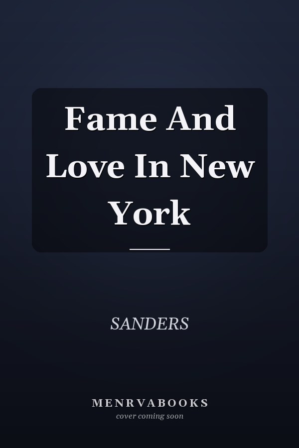 Fame And Love In New York