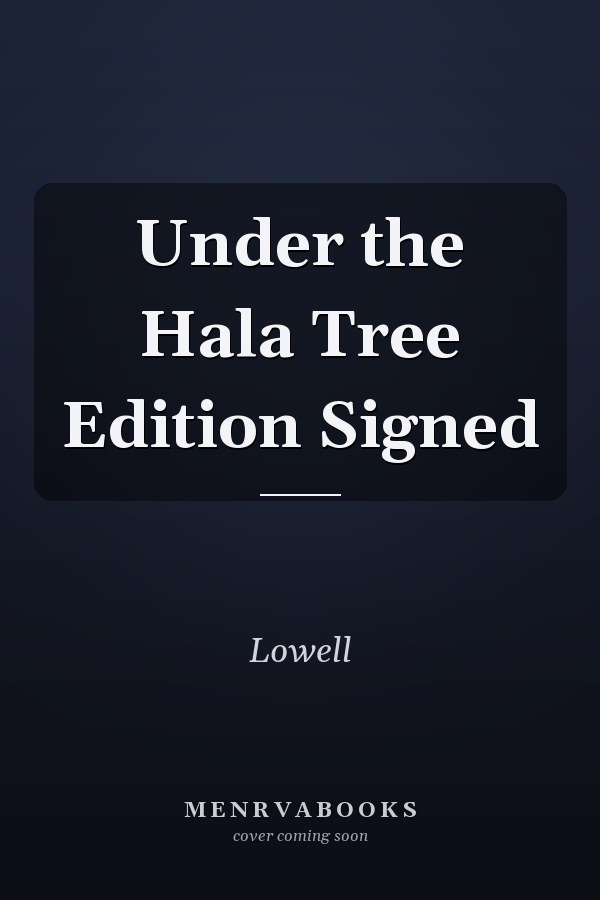 Under the Hala Tree Edition Signed