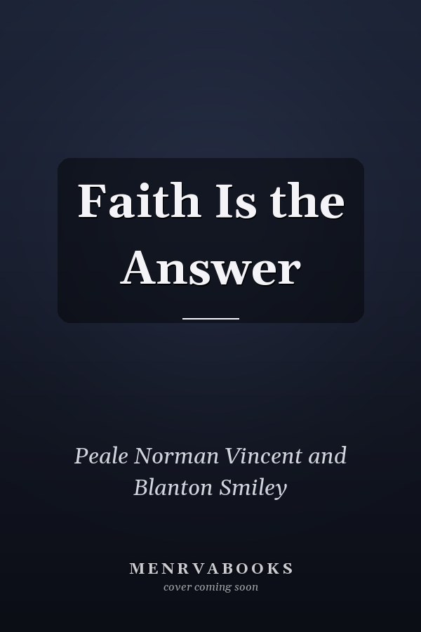 Faith Is the Answer
