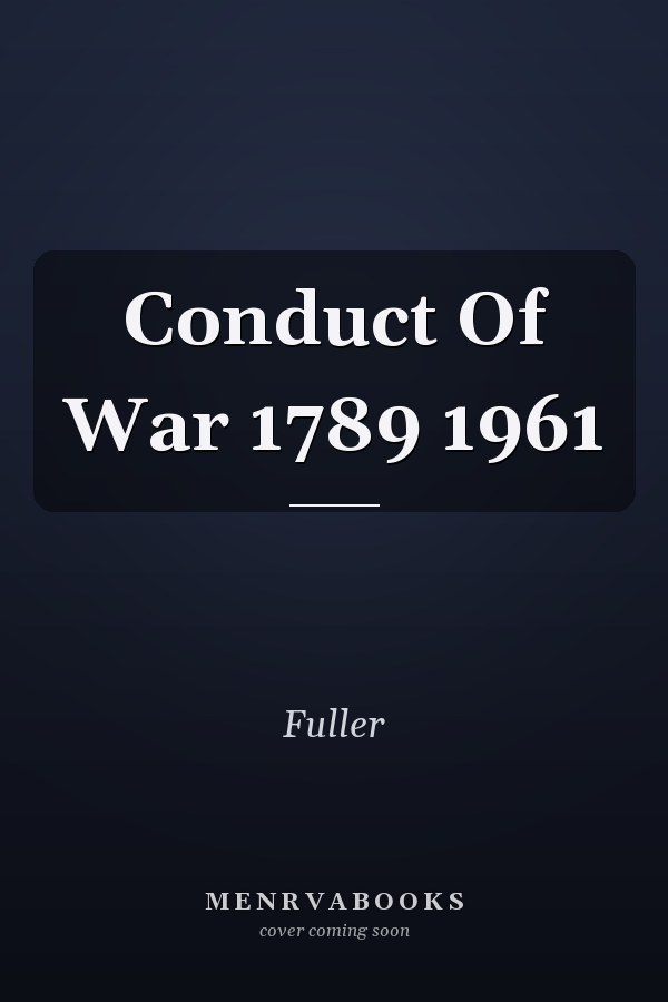 Conduct Of War 1789 1961