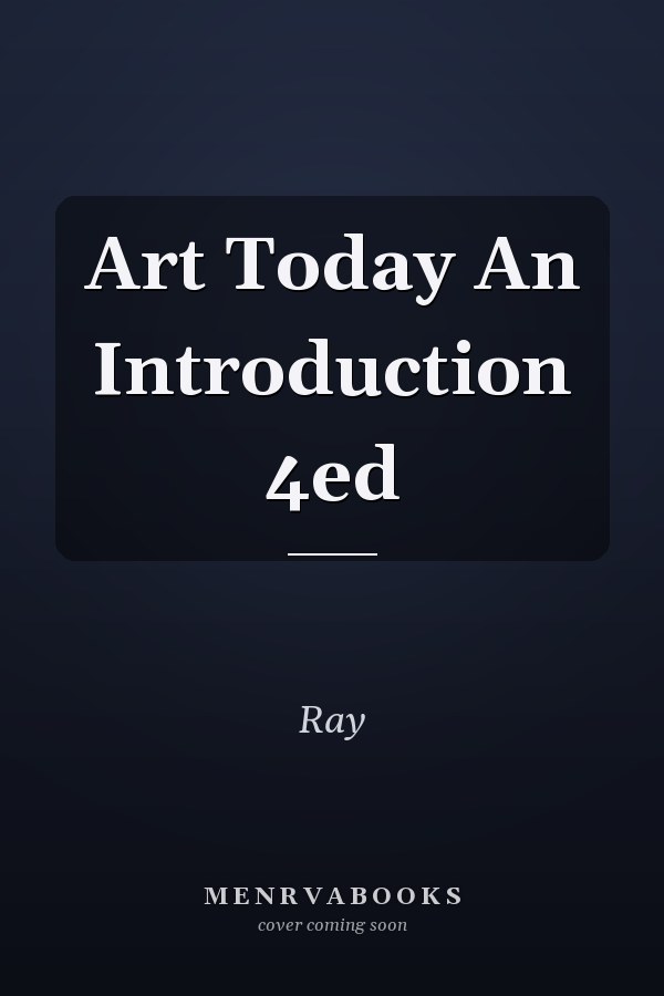 Art Today An Introduction 4ed