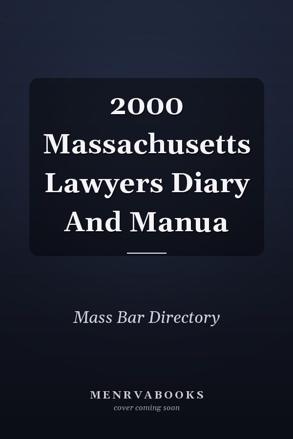 2000 Massachusetts Lawyers Diary And Manua