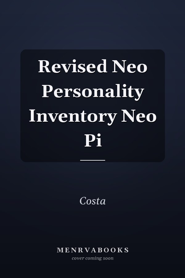 Revised Neo Personality Inventory Neo Pi