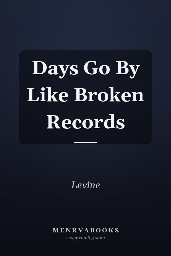 Days Go By Like Broken Records