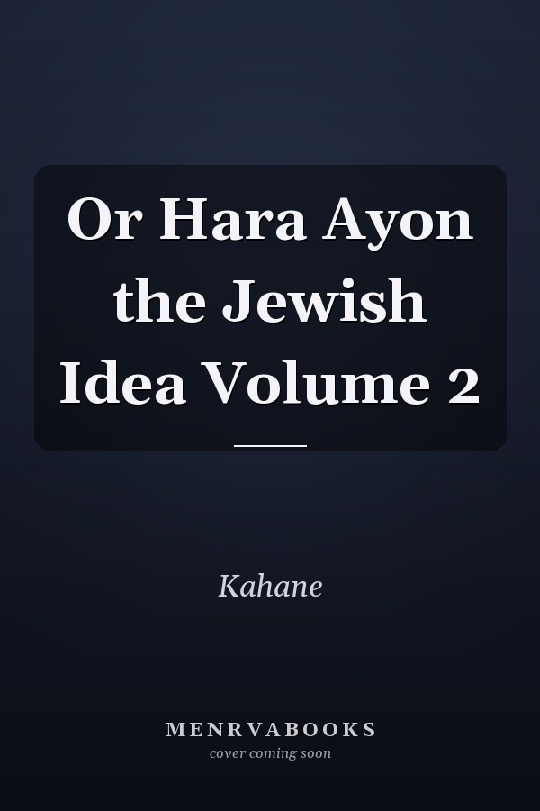 Or Hara Ayon the Jewish Idea Volume 2