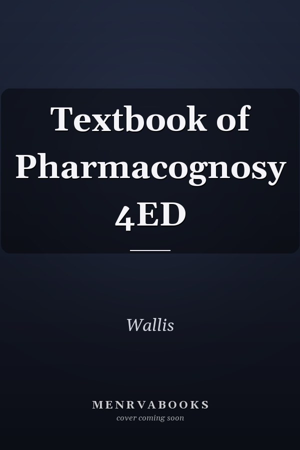 Textbook of Pharmacognosy 4ED