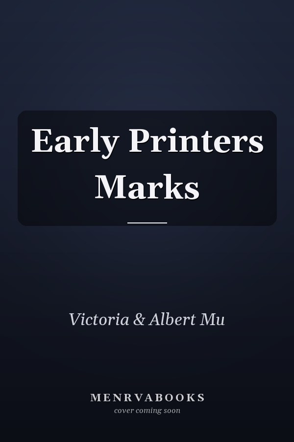 Early Printers Marks