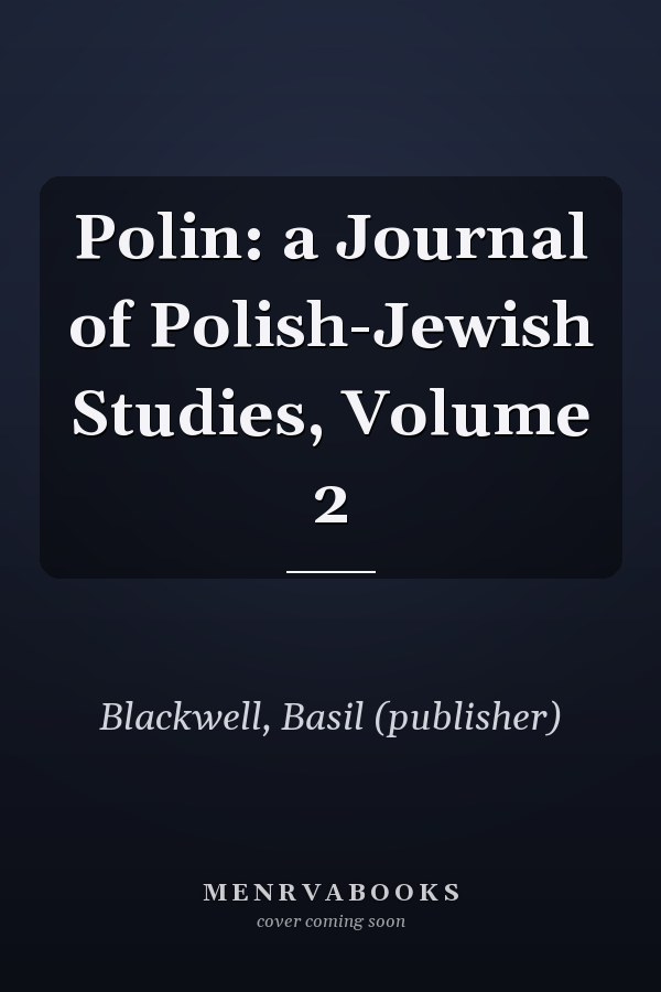 Polin: a Journal of Polish-Jewish Studies, Volume 2
