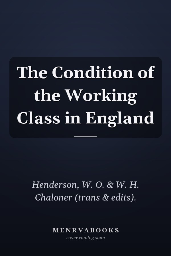 The Condition of the Working Class in England
