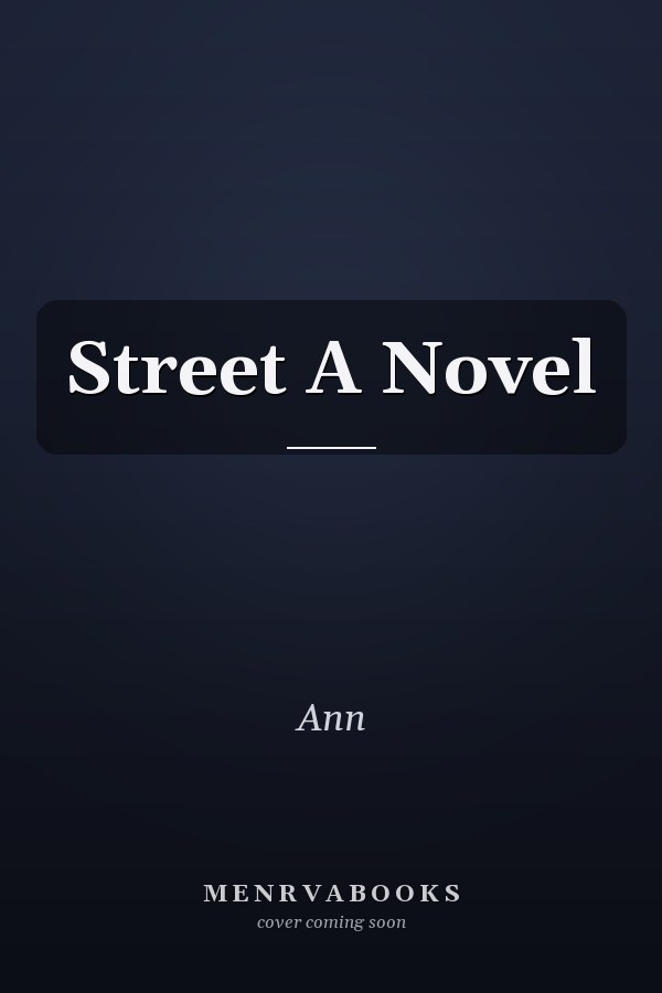 Street A Novel