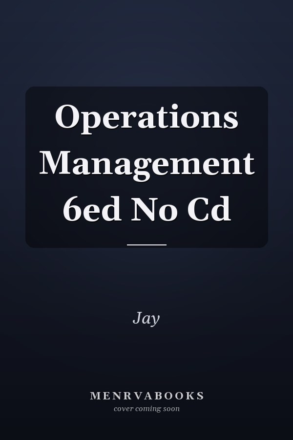 Operations Management 6ed No Cd
