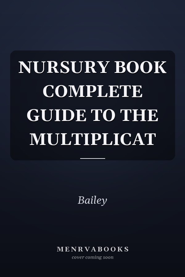 NURSURY BOOK COMPLETE GUIDE TO THE MULTIPLICAT