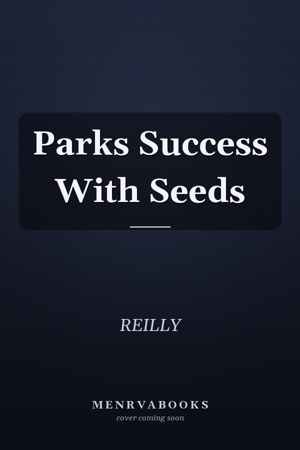 Parks Success With Seeds