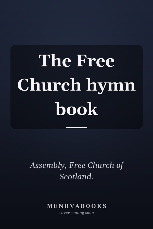 The Free Church hymn book