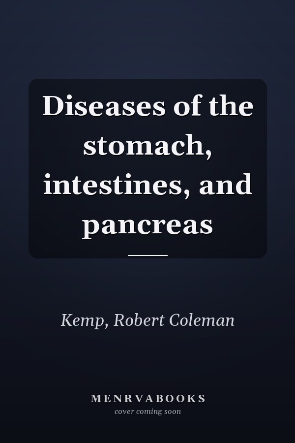 Diseases of the stomach, intestines, and pancreas