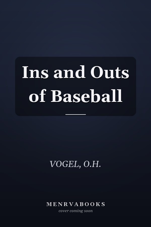Ins and Outs of Baseball