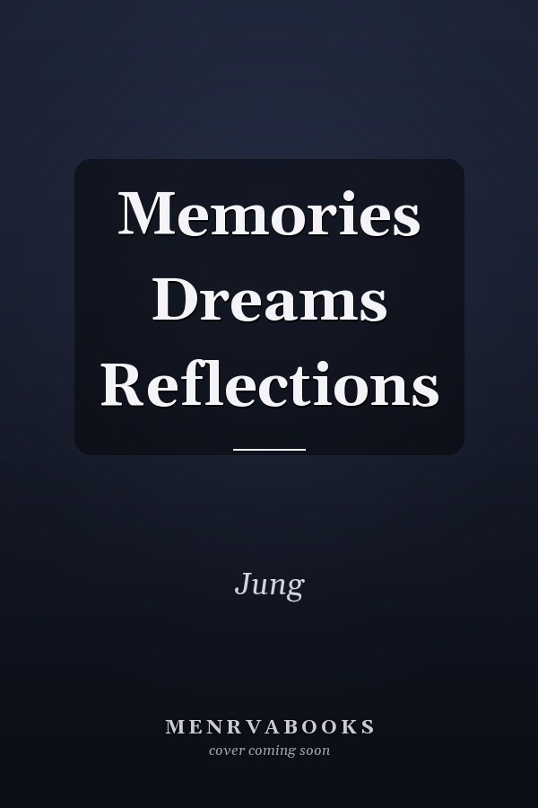 Memories Dreams Reflections