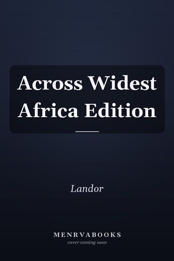Across Widest Africa Edition