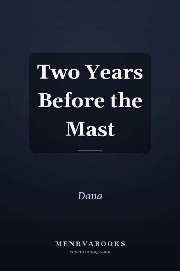 Two Years Before the Mast