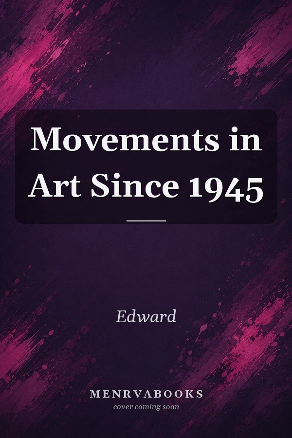 Movements in Art Since 1945
