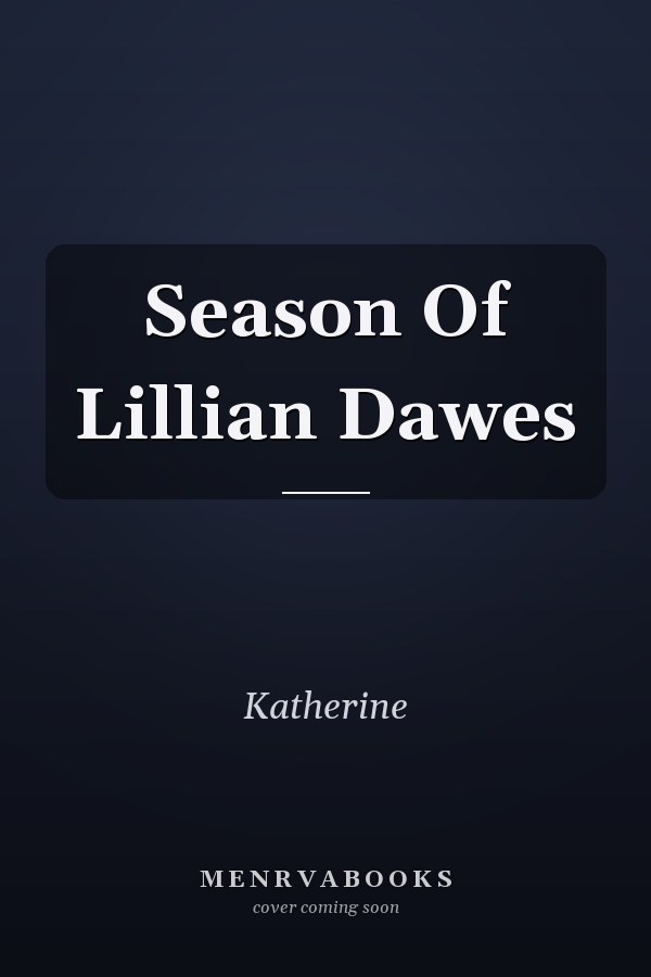 Season Of Lillian Dawes