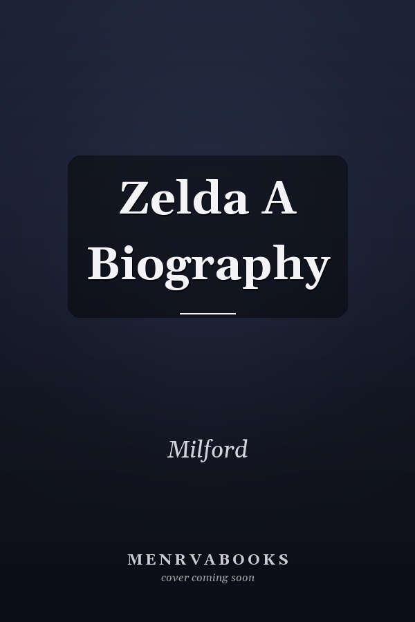Zelda A Biography