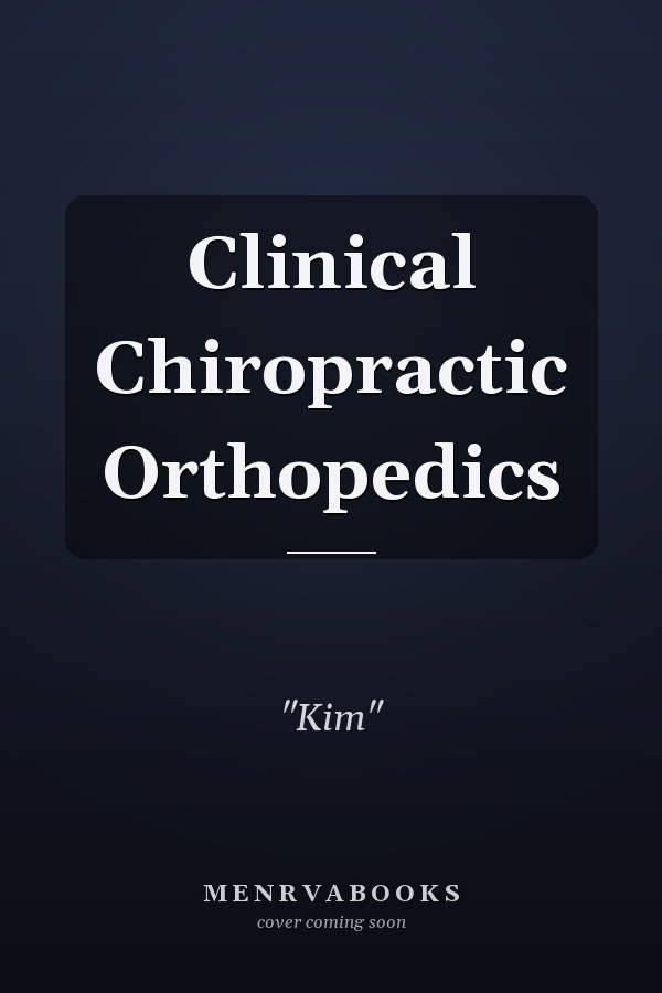 Clinical Chiropractic Orthopedics