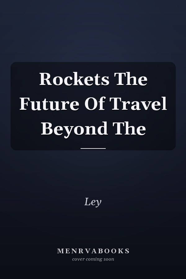 Rockets The Future Of Travel Beyond The