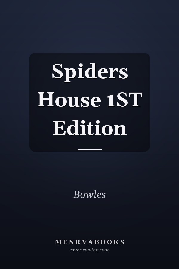 Spiders House 1ST Edition